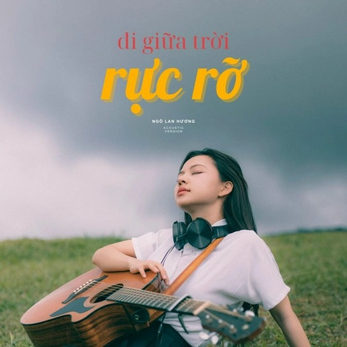 lời bài hát đi giữa trời rực rỡ full