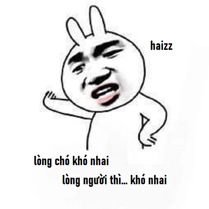 Lòng chó khó nhai lòng người khó đoán hình chế