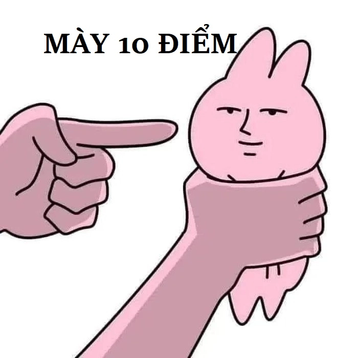 Bộ ảnh meme 10 điểm bá đạo