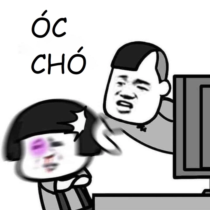 Meme óc chó khó đỡ