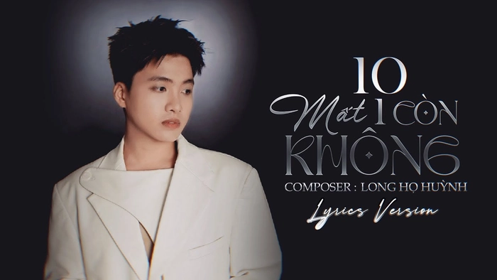 lời bài hát 10 mất 1 còn không