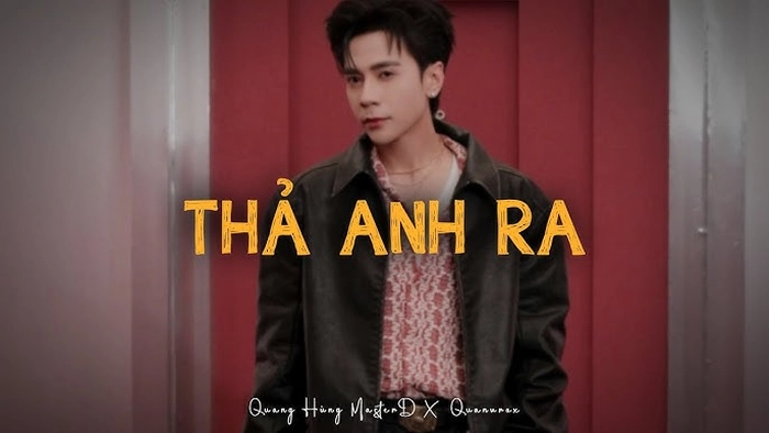 lời bài hát Thả Anh Ra