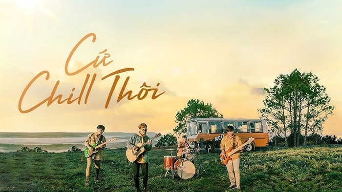lời bài hát cứ chill thôi