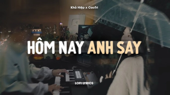 lời bài hát hôm nay anh say