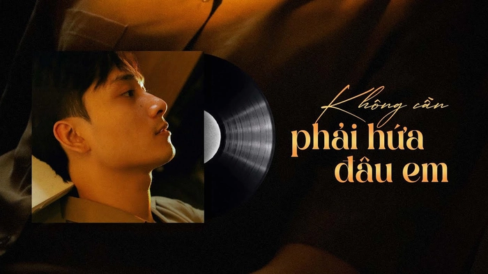 lời bài hát không cần phải hứa đâu em