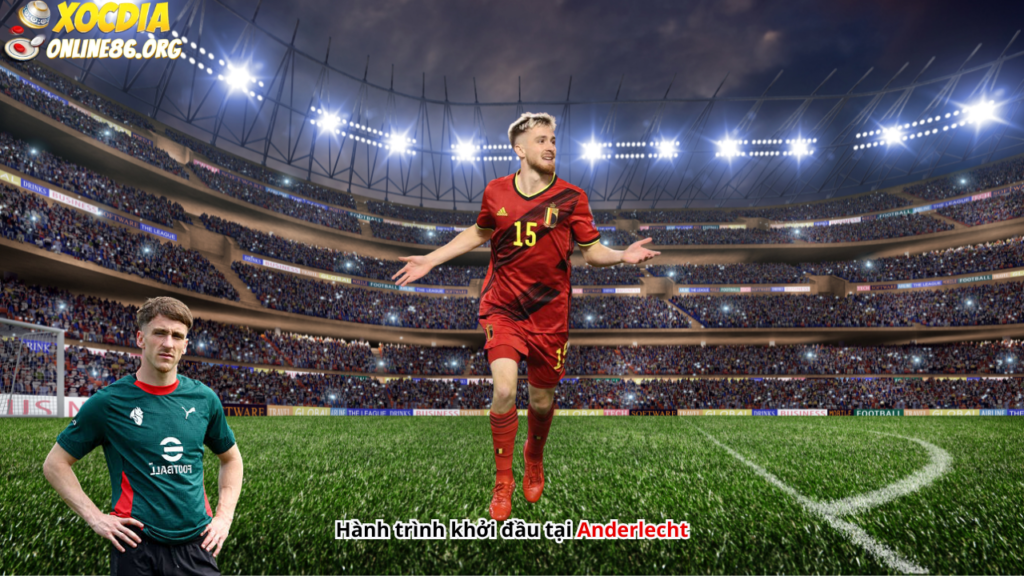 Hành trình khởi đầu tại Anderlecht